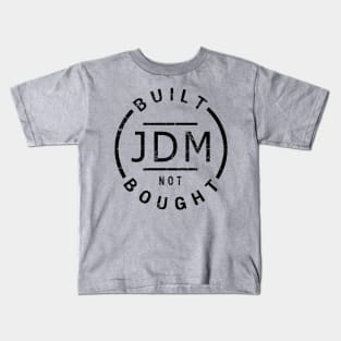 JDM Badge - built not bough Kids T-Shirt